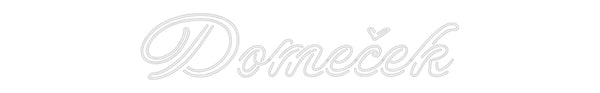Neon na míru: Domeček