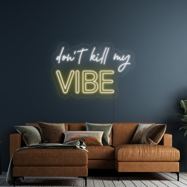 LED neon nápis 'don't kill my vibe' - svítící cedule ne zeď obývacího pokoje