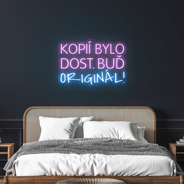 LED Neon nápis - Motivace 'Kopií bylo dost' - Motivační nápis na zeď pokoje nebo ložnice