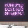 LED Neon - Motivace 'Kopií bylo dost'