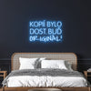 LED Neon nápis - Motivace 'Kopií bylo dost' - modrý motivační nápis na zeď pokoje 