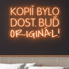 LED Neon - Motivace 'Kopií bylo dost'