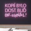 LED Neon - Motivace 'Kopií bylo dost'