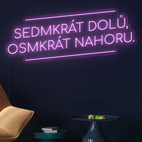 LED Neon - Motivace 'Sedmkrát dolů'