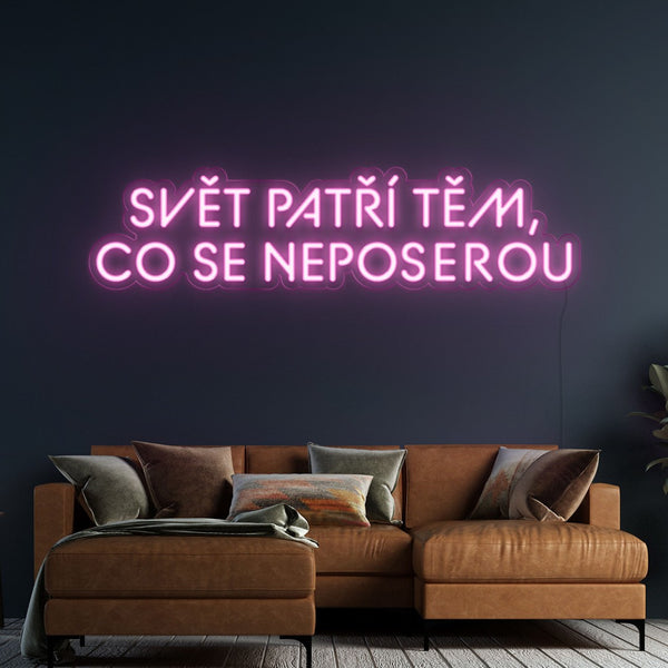 LED neon nápis- Motivace 'Svět patří těm, co se neposerou' - růžový motivační nápis na zeď