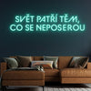 LED Neon - Motivace 'Svět patří'