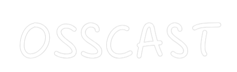 Neon na míru: OSSCAST