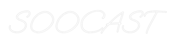 Neon na míru: SOOCAST